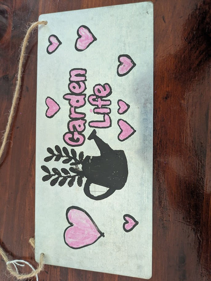 Garden Life Metal Sign